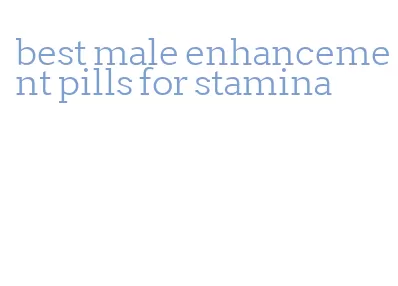 best male enhancement pills for stamina