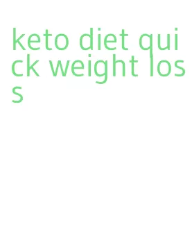 keto diet quick weight loss