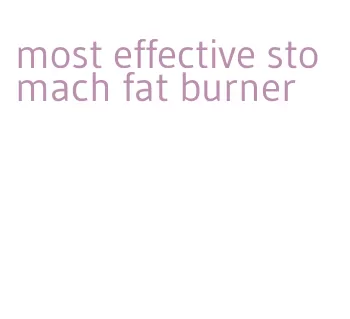 most effective stomach fat burner