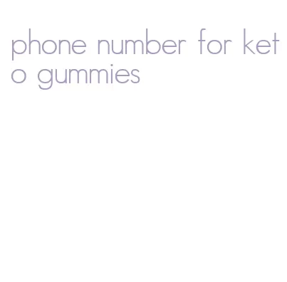 phone number for keto gummies