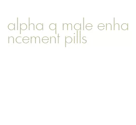 alpha q male enhancement pills