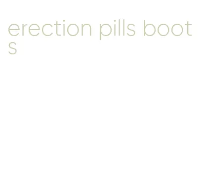 erection pills boots