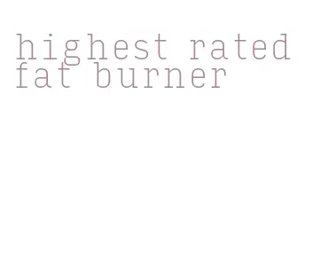 highest rated fat burner