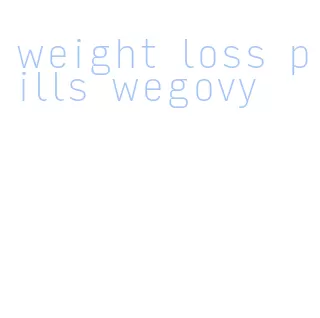 weight loss pills wegovy