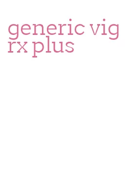 generic vigrx plus