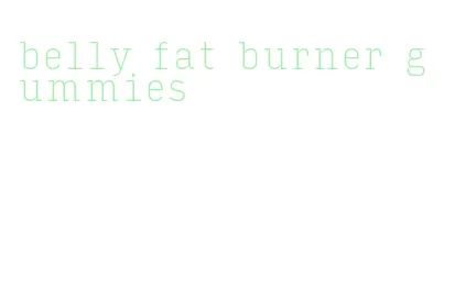 belly fat burner gummies