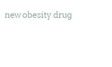 new obesity drug