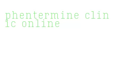 phentermine clinic online