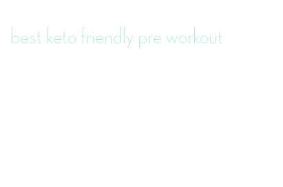 best keto friendly pre workout