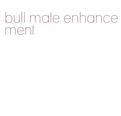 bull male enhancement