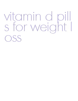 vitamin d pills for weight loss