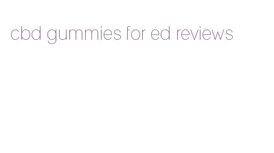 cbd gummies for ed reviews