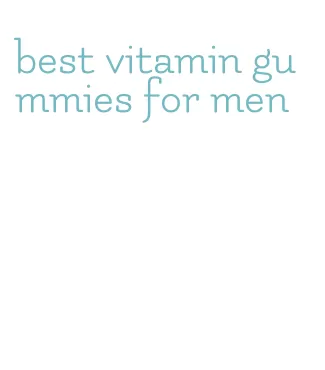 best vitamin gummies for men