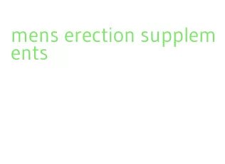 mens erection supplements