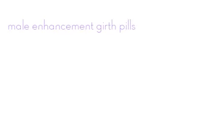 male enhancement girth pills