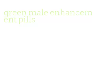 green male enhancement pills