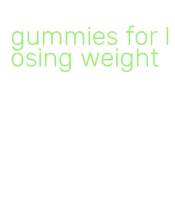 gummies for losing weight
