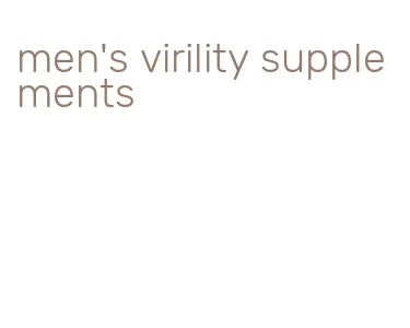 men's virility supplements