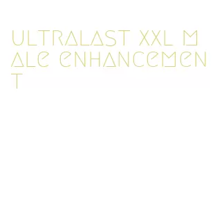 ultralast xxl male enhancement