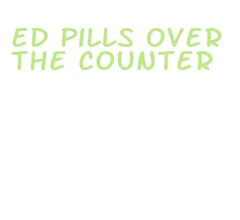 ed pills over the counter