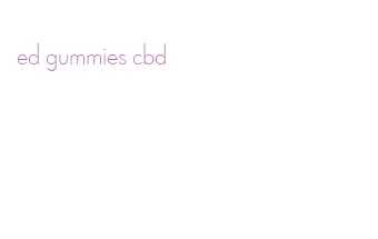 ed gummies cbd