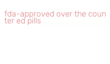 fda-approved over the counter ed pills