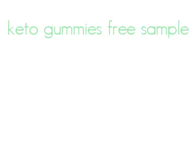 keto gummies free sample
