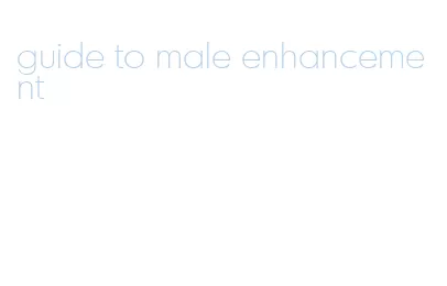 guide to male enhancement