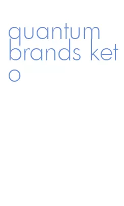 quantum brands keto