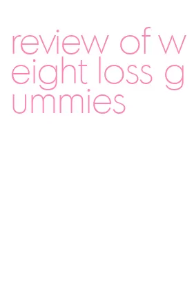 review of weight loss gummies