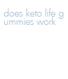 does keto life gummies work