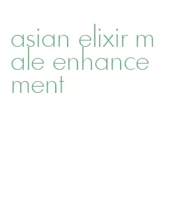 asian elixir male enhancement