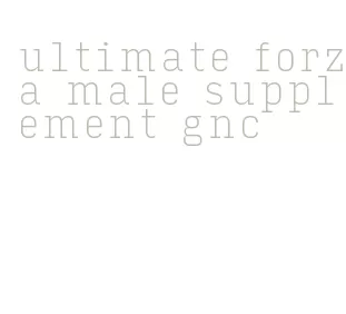 ultimate forza male supplement gnc