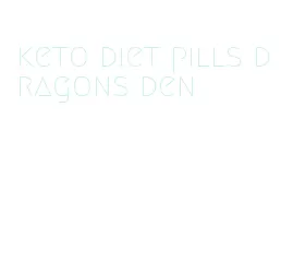 keto diet pills dragons den