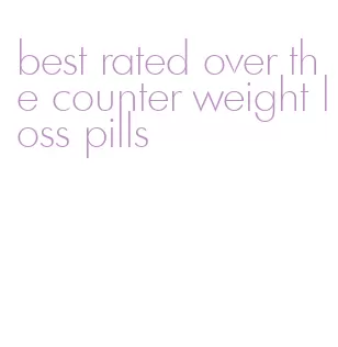 best rated over the counter weight loss pills