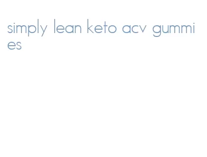 simply lean keto acv gummies