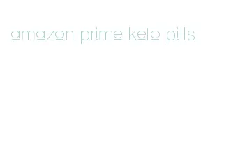 amazon prime keto pills