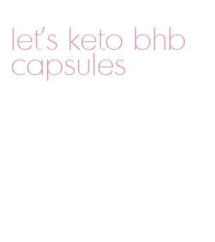 let's keto bhb capsules