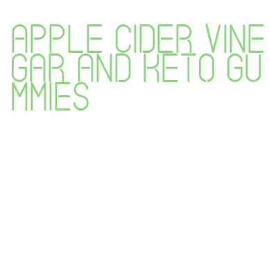 apple cider vinegar and keto gummies