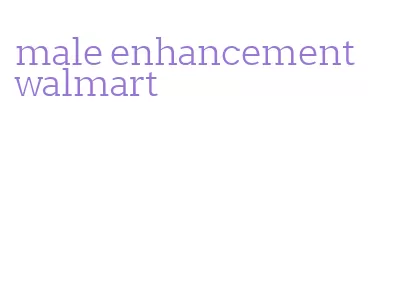 male enhancement walmart