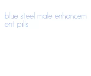 blue steel male enhancement pills