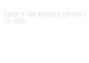 best male enhancement for size