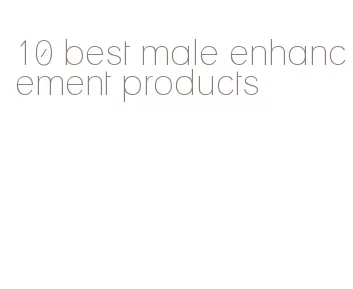 10 best male enhancement products