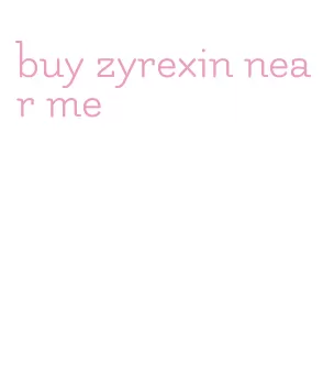 buy zyrexin near me