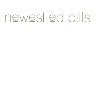 newest ed pills