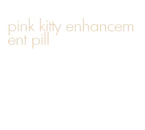 pink kitty enhancement pill