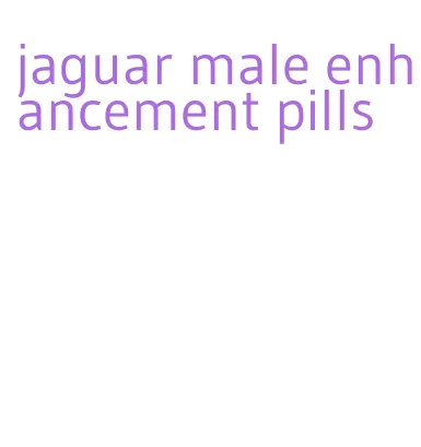 jaguar male enhancement pills