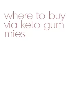 where to buy via keto gummies