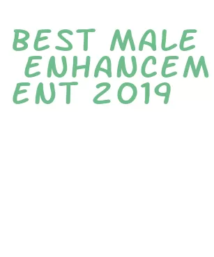 best male enhancement 2019