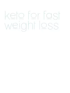 keto for fast weight loss